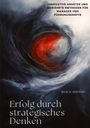 Rick H. Huston: Erfolg durch strategisches Denken, Buch