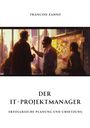 Francois Zahno: Der IT-Projektmanager, Buch