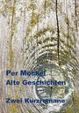 Per Möckel: Alte Geschichten, Buch