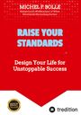 Michel F. Bolle: Raise Your Standards, Buch