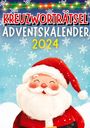 Isamrätsel Verlag: Kreuzworträtsel Adventskalender 2024 ¿ Weihnachtsgeschenk, Buch