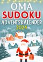 Isamrätsel Verlag: Oma Sudoku Adventskalender 2024 ¿ Weihnachtsgeschenk, Buch