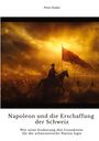 Peter Doubs: Napoleon und die Erschaffung der Schweiz, Buch