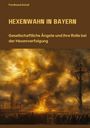 Ferdinand Scholl: Hexenwahn in Bayern, Buch