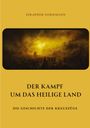 Seraphim Nordmann: Der Kampf um das Heilige Land, Buch