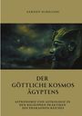 Gernot Schilling: Der göttliche Kosmos Ägyptens, Buch