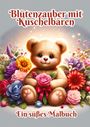 Fabian Kluge: Blütenzauber mit Kuschelbären, Buch