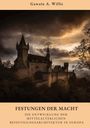 Gawain A. Willis: Festungen der Macht, Buch