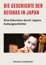 Hermann Candahashi: Die Geschichte der Geishas in Japan, Buch