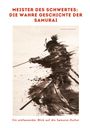 Sanada Yukimura: Meister des Schwertes: Die wahre Geschichte der Samurai, Buch