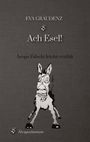 Eva Graudenz: Ach Esel!, Buch