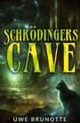 Uwe Brunotte: Schrödingers Cave, Buch