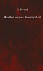 Texte: "H. Freund", "Manifest meiner Innerlichkeit". Hintergrund: Dunkelrot mit Textur.