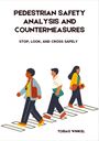 Winkel Tobias: Pedestrian Safety Analysis And Countermeasures, Buch