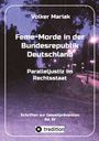 Volker Mariak: Feme-Morde in der Bundesrepublik Deutschland - Parallel-Justiz im Rechtsstaat, Buch