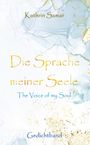 Kathrin Samar: Die Sprache meiner Seele - The Voice of my Soul, Buch