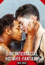 Mia Graf: Eine interracial Hotwife-Fantasie, Buch