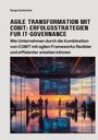 Serge Zurkirchen: Agile Transformation mit COBIT: Erfolgsstrategien für IT-Governance, Buch