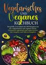 Lisa Ackermann: Vegetarisches und Veganes Kochbuch, Buch