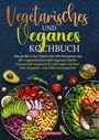 Lisa Ackermann: Vegetarisches und Veganes Kochbuch, Buch