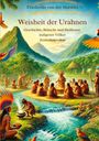 Friederike von der Marwitz: Die Weisheit der Urahnen, Buch