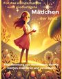 Lena Sternfeld: Für das wunderbarste und großartigste Mädchen der Welt (Geschenk für Mädels) Inspirierende Geschichten über Mut, Freundschaft und Träume ¿ Ein Buch für starke und kreative Mädchen, Buch