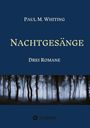 Paul M. Whiting: Nachtgesänge, Buch