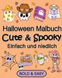 Millie Meik: Halloween Malbuch für Erwachsene und Kinder Cute & Spooky Einfach und Niedlich, Buch