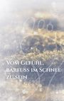 Verena aus der Stille: Vom Gefühl, barfuß im Schnee zu sein, Buch