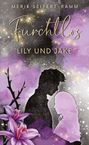 Merit Seifert-Ramm: Furchtlos - Lily und Jake, Buch