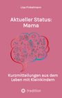 Lisa Finkelmann: Aktueller Status: Mama, Buch