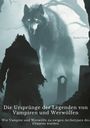 Radul Varas: Die Ursprünge der Legenden von Vampiren und Werwölfen, Buch