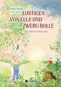 Frank Bickel: Lustiges von Ella und Zwerg Bolle, Buch