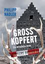 Philipp Nadler: Großkopfert, Buch