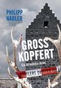 Philipp Nadler: Großkopfert, Buch