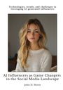 John D. Norse: AI Influencers as Game Changers in the Social Media Landscape, Buch