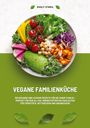 Emily O'Neil: Vegane Familienküche: 150 gesunde und leckere Rezepte für die ganze Familie ¿ Perfekt für den Alltag (Nährstoffreiche Mahlzeiten für Frühstück, Mittagessen und Abendessen), Buch