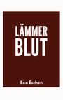 Bea Eschen: Lämmerblut, Buch