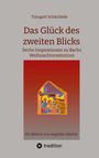 Traugott Schächtele: Das Glück des zweiten Blicks, Buch