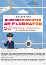 Sandra Plha: KitaFix-Kurzgeschichten Am Flughafen, Buch