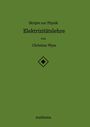 Christian Wyss: Skripte zur Physik - Elektrizitätslehre, Buch