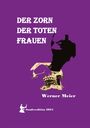 Werner Meier: Der Zorn Der Toten Frauen, Buch