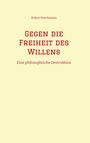 Robert Maschmann: Gegen die Freiheit des Willens, Buch