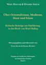 Wael Hallaq: Über Orientalismus, Moderne, Staat und Islam, Buch