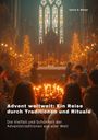 Sylvia G. Blaser: Advent weltweit: Ein Reise durch Traditionen und Rituale, Buch