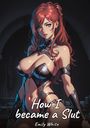 Emily White: How I became a Slut, Buch