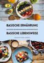 Healthy Food Lounge: Basische Ernährung & Basische Lebensweise: Dein Schlüssel zur Säuren-Basen-Balance und mehr Vitalität, Buch