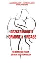 Markus Peters: Herzgesundheit Hormone & Hingabe, Buch