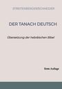 Peter Streitenberger: Der Tanach-Deutsch, Buch