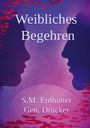 Simon Matthias Erdhütter gen. Drücker: Weibliches Begehren, Geschlechterdynamik, Buch